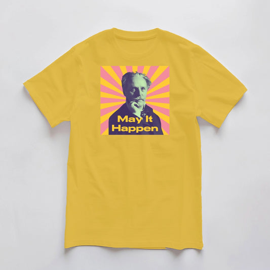 !May It Happen T-Shirt